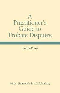 bokomslag A Practitioner's Guide to Probate Disputes