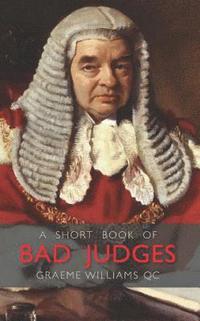 bokomslag A Short Book of Bad Judges