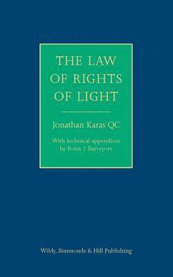 Jonathan Karas - The Law of Rights of Light, Inbunden