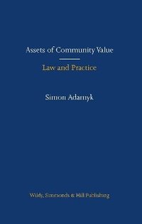 bokomslag Assets of Community Value: Law and Practice