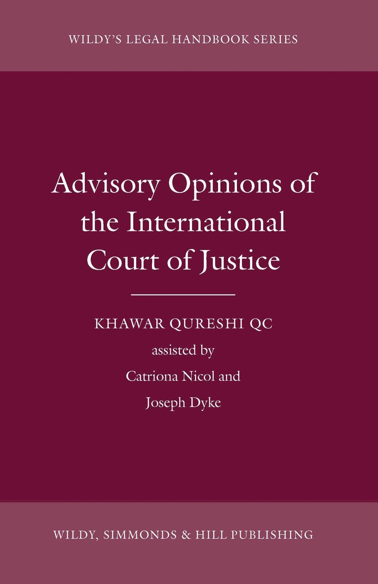Khawar Qureshi - Advisory Opinions of the International Court of Justice, Inbunden
