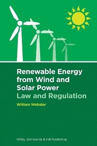 bokomslag Renewable Energy from Wind and Solar Power: Law and Regulation