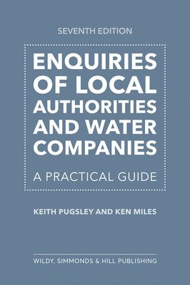 bokomslag Enquiries of Local Authorities and Water Companies: A Practical Guide