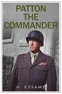 bokomslag Patton the Commander