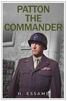 bokomslag Patton the Commander