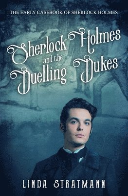 Linda Stratmann - Sherlock Holmes and the Duelling Dukes, Häftad