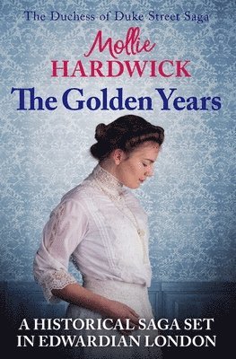 Mollie Hardwick - Golden Years, Häftad
