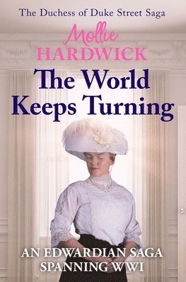 Mollie Hardwick - World Keeps Turning, Häftad