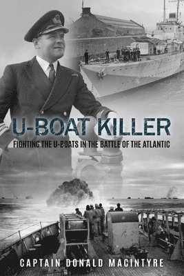 Donald Macintyre - U-Boat Killer, Häftad