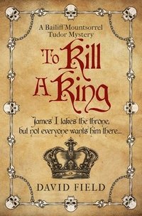 bokomslag To Kill A King