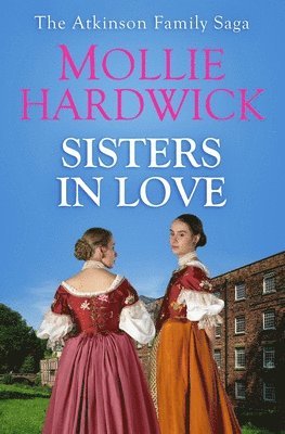 Mollie Hardwick - Sisters In Love, Häftad