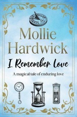 Mollie Hardwick - I Remember Love, Häftad
