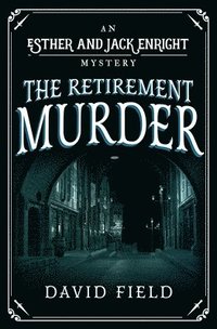 bokomslag Retirement Murder