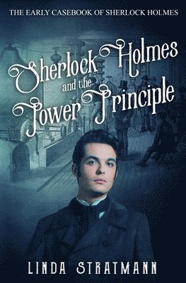 Linda Stratmann - Sherlock Holmes and the Power Principle, Häftad
