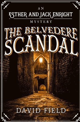 David Field - Belvedere Scandal, Häftad