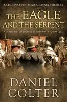 Daniel Colter - Eagle and the Serpent, Häftad. Tillgänglighet: Lägg i varukorg