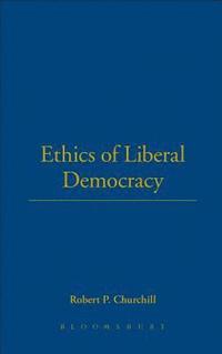 bokomslag Ethics of Liberal Democracy