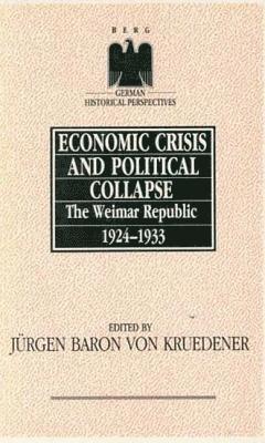 Kruedener Von, Jurgen Von Kruedeuner - Economic Crisis and Political Collapse, Inbunden
