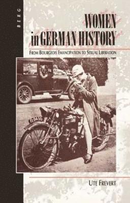 Ute Frevert - Women in German History, Inbunden