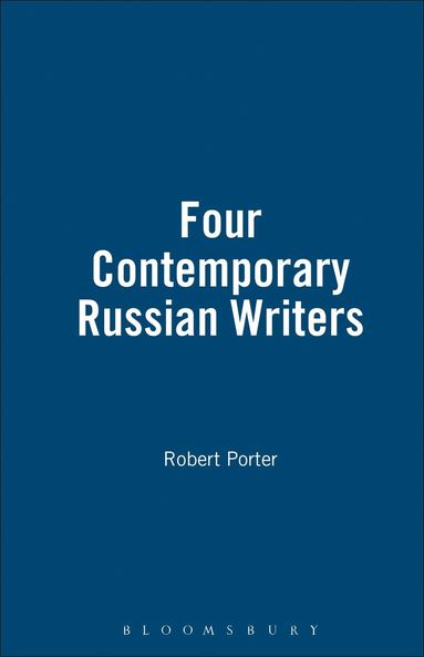 Robert Porter - Four Contemporary Russian Writers, Inbunden