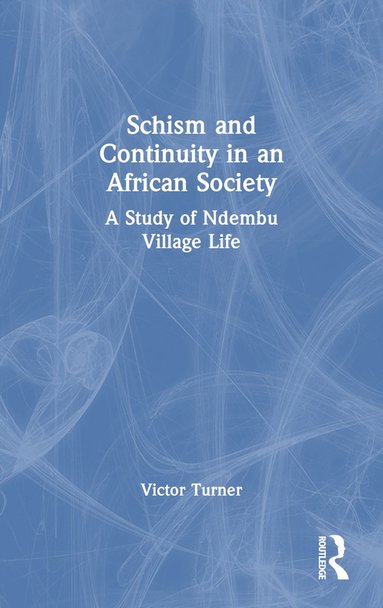 bokomslag Schism and Continuity in an African Society