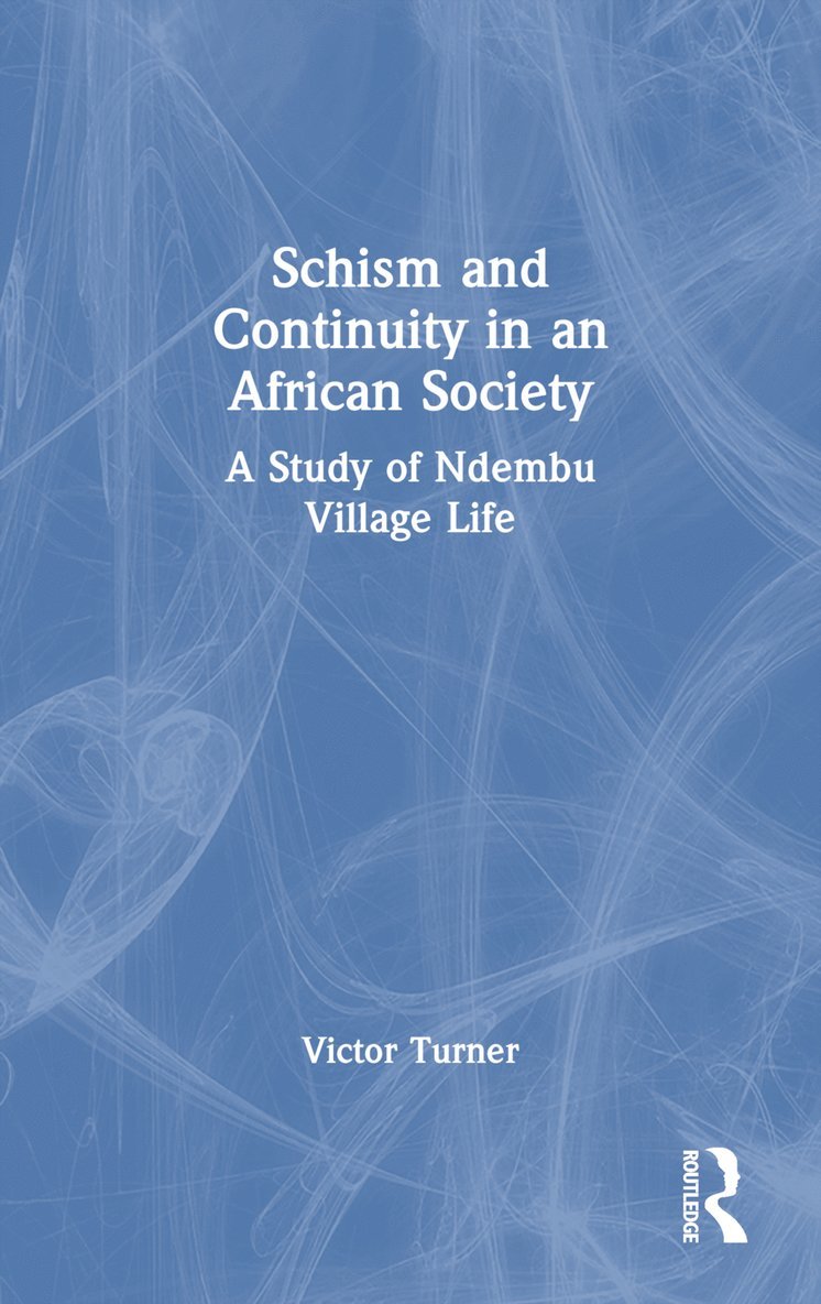Schism and Continuity in an African Society
