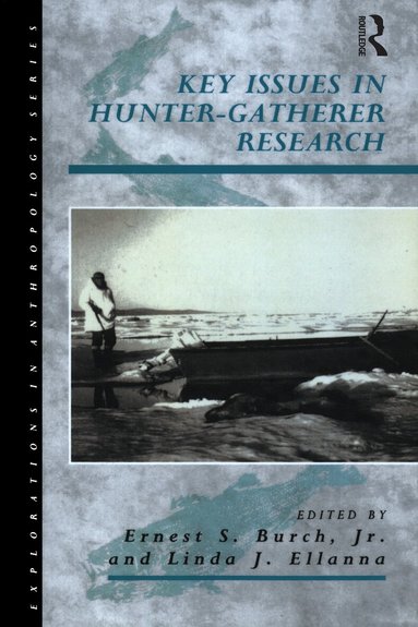 Linda J. Ellanna, Ernest S. Burch - Key Issues in Hunter-Gatherer Research, Häftad