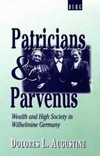 bokomslag Patricians and Parvenus