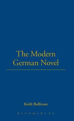 Keith Bullivant - Modern German Novel, Inbunden