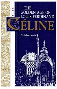 bokomslag Golden Age of Louis-Ferdinand Cline