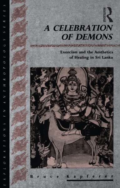 Bruce Kapferer - Celebration of Demons, Häftad