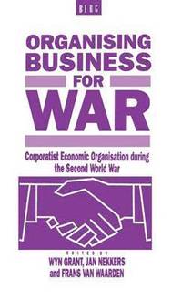 bokomslag Organising Business for War