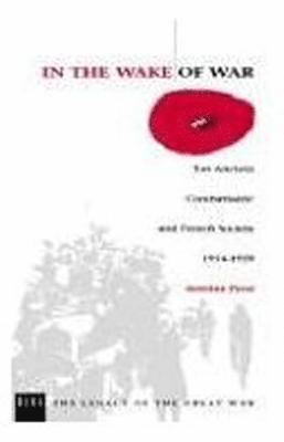 Antoine Prost - In the Wake of War, Inbunden