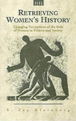 S. J. Kleinberg, S. Jay Kleinberg - Retrieving Women's History, Häftad