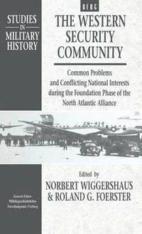 bokomslag The Western Security Community 1948-1950