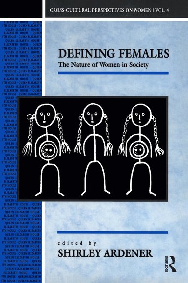 Shirley Ardener - Defining Females, Häftad