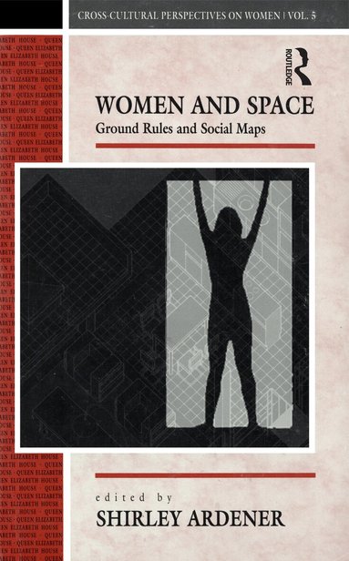 Shirley Ardener - Women and Space, Häftad