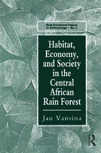 bokomslag Habitat, Economy and Society in the Central Africa Rain Forest