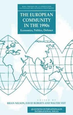 B. Nelson, Brian Nelson, Walter Veit, David Roberts - European Community in the 1990s, Inbunden