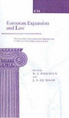 J. A. de Moor, W. J. Mommsen, J. A. De Moor - European Expansion and Law, Inbunden