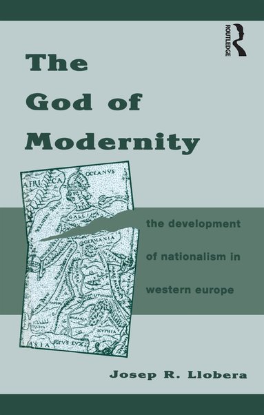 Josep R. Llobera - God of Modernity, Inbunden