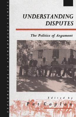Pat Caplan - Understanding Disputes, Inbunden