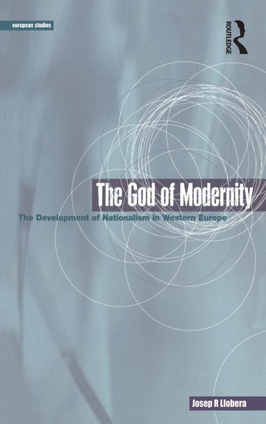 Josep R. Llobera - God of Modernity, Häftad