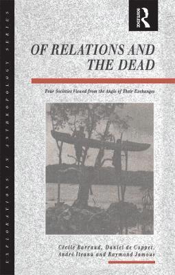 Cecile Barraud, Daniel de Coppet, Andre Iteanu, Raymond Jamous, Daniel De Coppet - Of Relations and the Dead, Inbunden