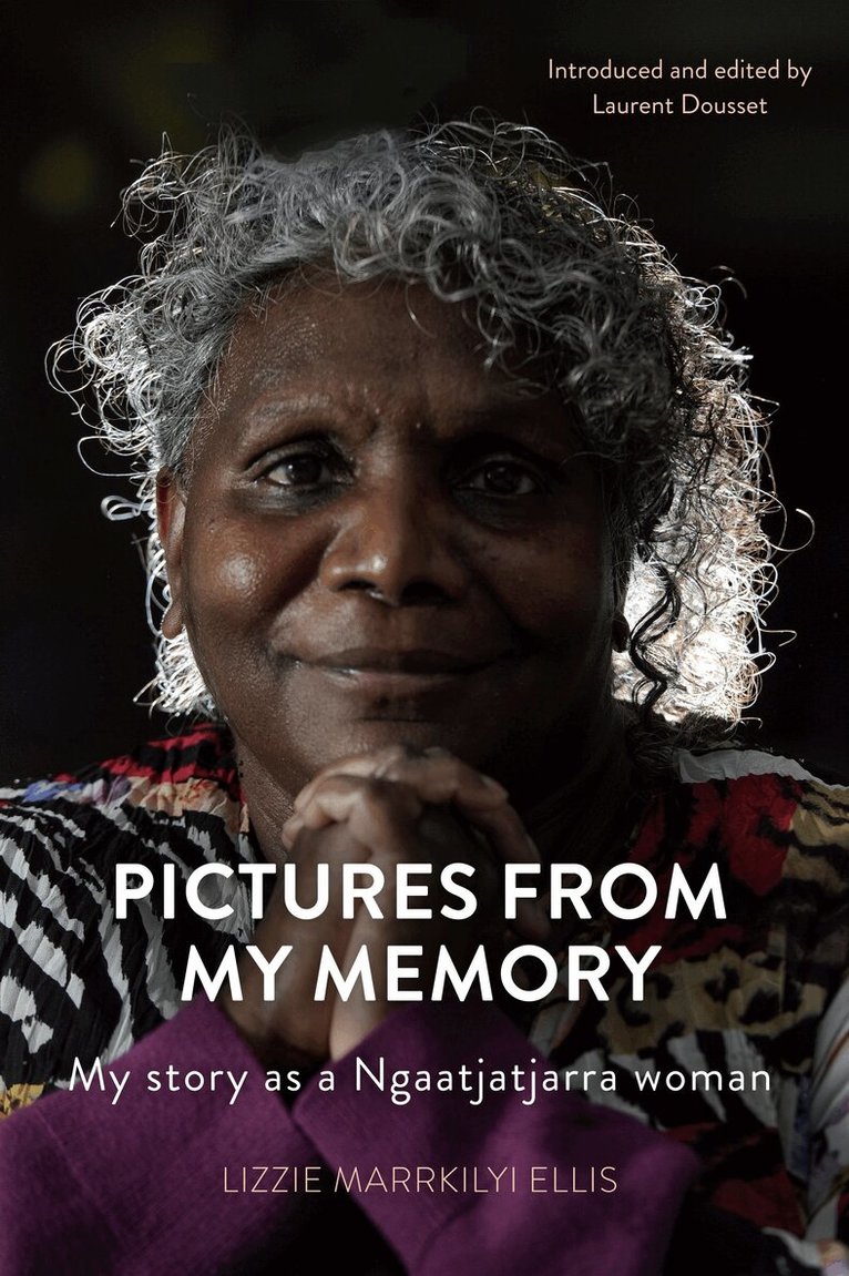 Lizzie Marrkilyi Ellis, Laurent Dousset - Pictures From My Memory, Häftad