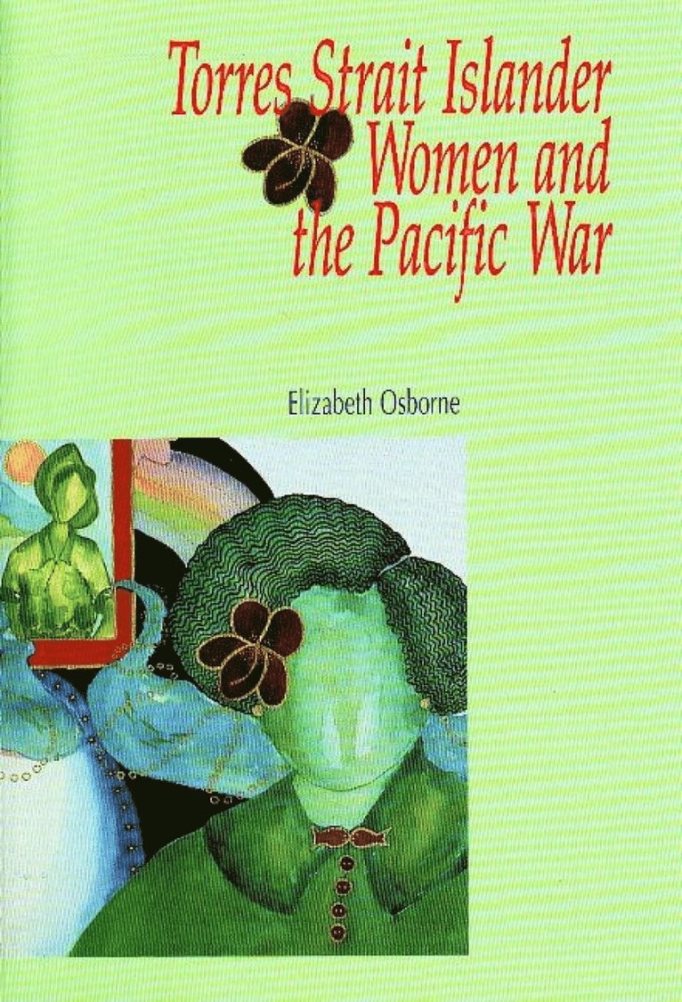 Torres Strait Islander Women and the Pacific War 1