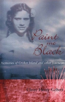 Claire Henty-Gebert - Paint Me Black, Häftad. Tillgänglighet: Lägg i varukorg