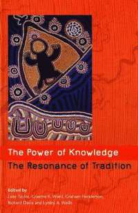bokomslag The Power of Knowledge, the Resonance of Tradition
