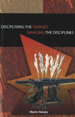 Disciplining the Savages Savaging the Disciplines 1