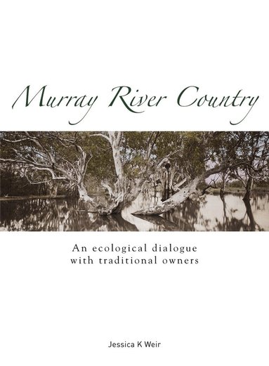 Jessica K Weir - Murray River Country, Häftad